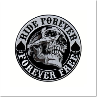 Ride Forever And Free Posters and Art